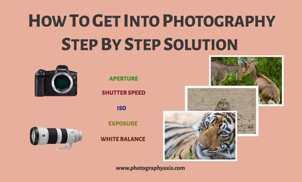 How To Get Into Photography
