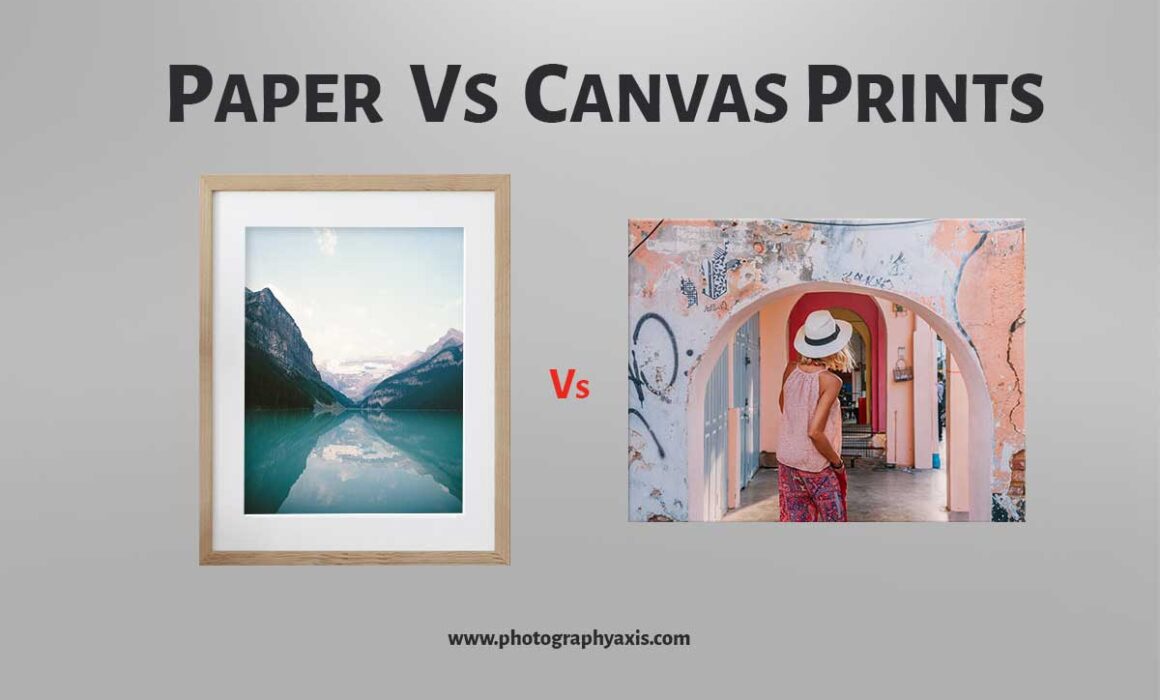 Paper Vs Canvas Prints