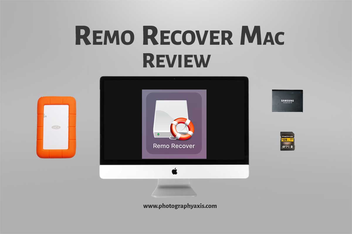 Remo Recover Mac Software Review - PhotographyAxis