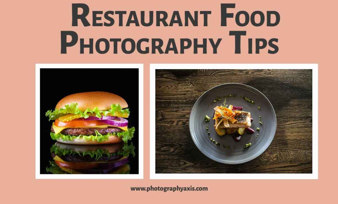 Restaurant Food Photography Tips