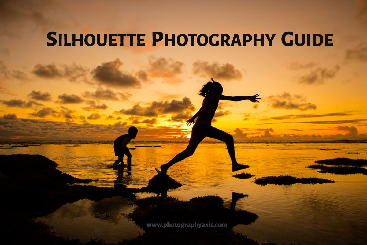 How to Photograph Silhouettes? PhotographyAxis