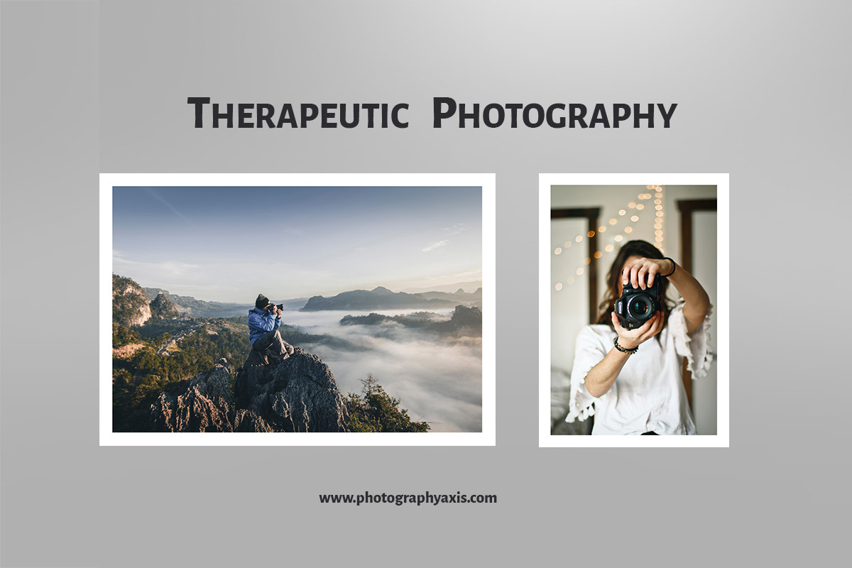 Therapeutic Photography Explained PhotographyAxis