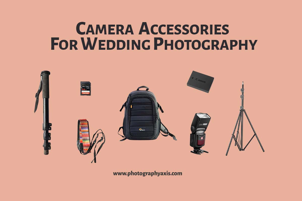 13-must-have-photography-accessories-when-shooting-a-wedding-photographyaxis